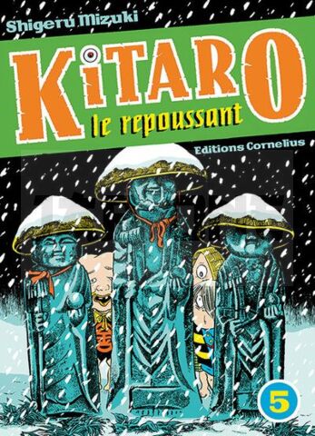 KITARO LE REPOUSSANT TOME 5