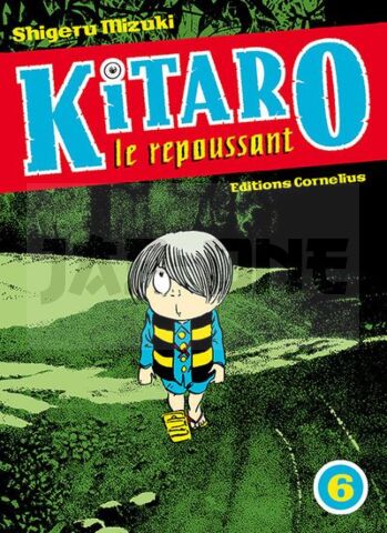 KITARO LE REPOUSSANT TOME 6