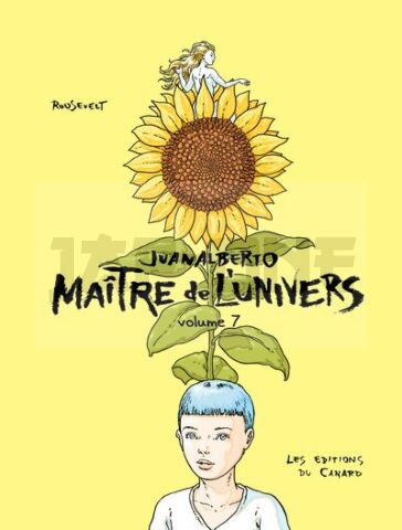 JUANALBERTO MAITRE DE L'UNIVERS - VOLUME 7