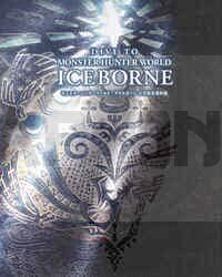 DIVE TO MONSTER HUNTER WORLD: ICEBORNE OFFICIAL DESIGN WORKS (ARTBOOK VO JAPONAIS)