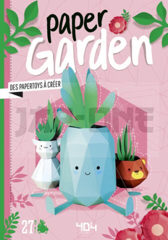 PAPER GARDEN - DES PAPERTOYS FLEURIS A CREER