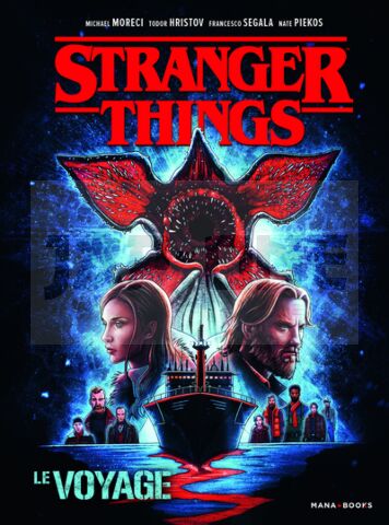 STRANGER THINGS - LE VOYAGE