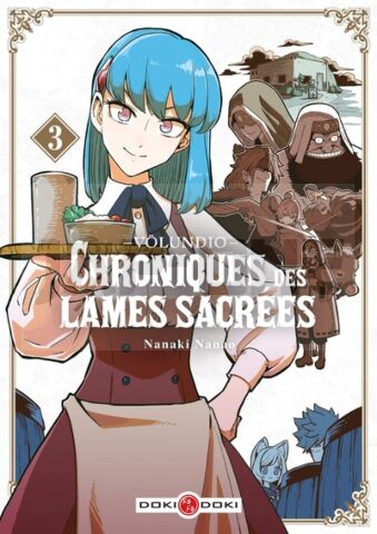 VOLUNDIO : CHRONIQUES DES LAMES SACREES - T03 - VOLUNDIO : CHRONIQUES DES LAMES SACREES - VOL. 03