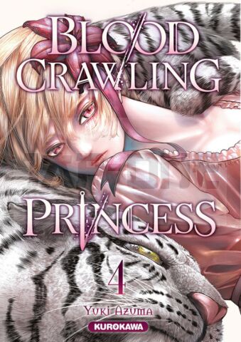 BLOOD-CRAWLING PRINCESS - TOME 4