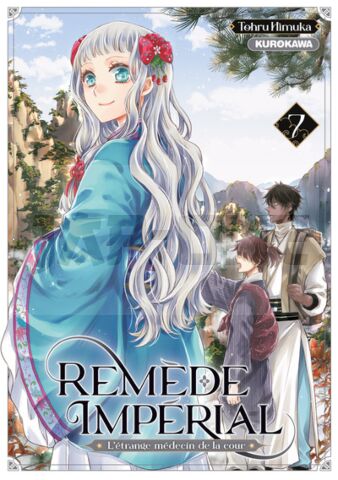 REMEDE IMPERIAL - L'ETRANGE MEDECIN DE LA COUR - TOME 7