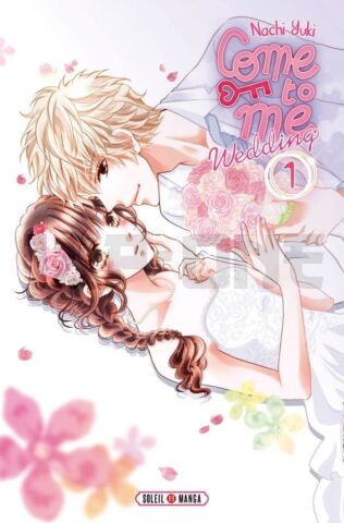 INTEGRALE COME TO ME WEDDING TOME 1 À TOME 14 + Goodie aléatoire offert