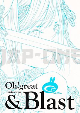 OH! GREAT ARTBOOK &BLAST (ARTBOOK VO JAPONAIS)