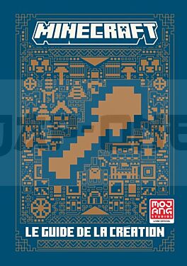 MINECRAFT, LE GUIDE DE LA CREA