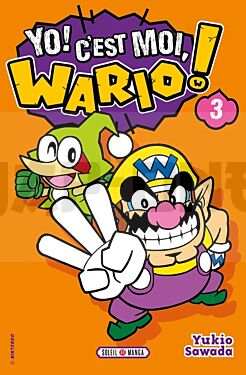 Yo, C'est moi Wario ! T03