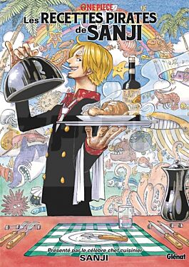 ONE PIECE - LES RECETTES PIRATES DE SANJI