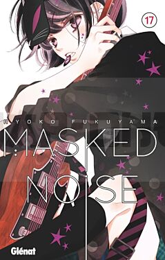 MASKED NOISE - TOME 17