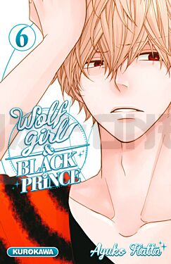 WOLF GIRL ET BLACK PRINCE - WOLF GIRL & BLACK PRINCE - TOME 6 - VOL06