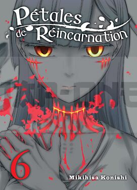 PETALES DE REINCARNATION T06 - VOL06