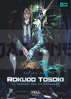 
ROKUDO TOSOKI LE TOURNOI DES 6 ROYAUMES - TOME 3
