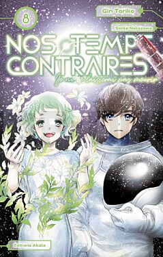 NOS TEMPS CONTRAIRES - JE NE TE LAISSERAI PAS MOURIR - TOME 8
