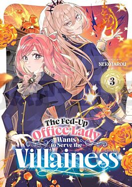the-fed-up-office-lady-wants-to-serve-the-villainess-tome-03_1