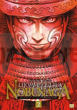 L'HOMME QUI TUA NOBUNAGA T02