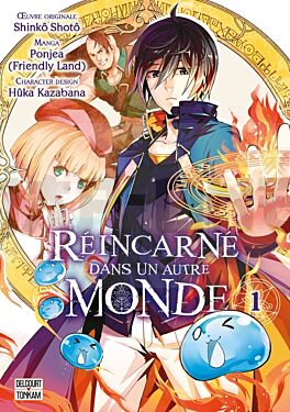 REINCARNE DANS UN AUTRE MONDE T01