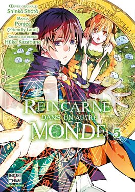 REINCARNE DANS UN AUTRE MONDE T05