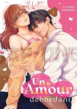 un-amour-debordant-tome-01-teen-s-love_1
