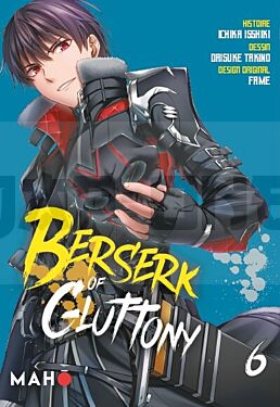 BERSERK OF GLUTTONY MANGA - TOME 06