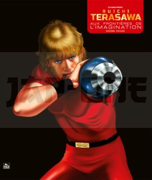 T02 - BUICHI TERASAWA - AUX FRONTIERES DE L'IMAGINAIRE 2E VOYAGE