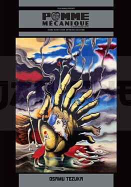 pomme-mecanique-et-autres-histoires-courtes-osamu-tezukaaa-s-dark-anthology-collection_1