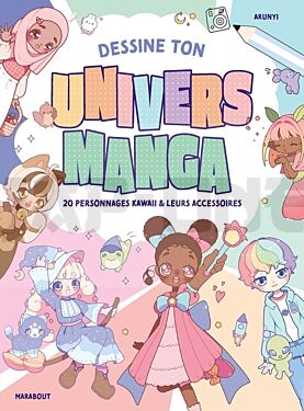 
DESSINE TON UNIVERS MANGA
