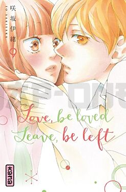 LOVE, BE LOVED LEAVE, BE LEFT  - TOME 9