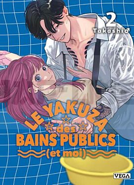 le-yakuza-des-bains-publics-et-moi-tome-2_1