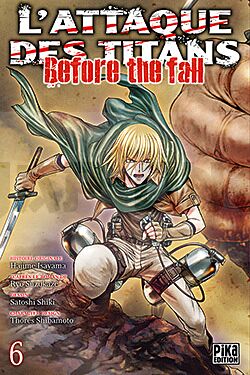 L'ATTAQUE DES TITANS - BEFORE THE FALL T06