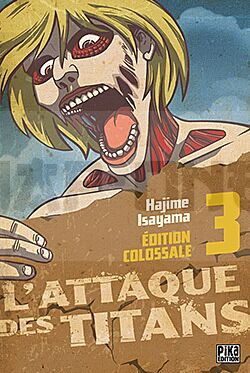 L'ATTAQUE DES TITANS - EDITION COLOSSALE - L'ATTAQUE DES TITANS EDITION COLOSSALE T03