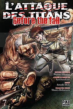 L'ATTAQUE DES TITANS - BEFORE THE FALL T07