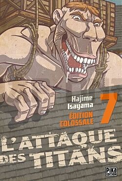 L'Attaque des Titans Edition Colossale T07
