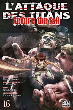 L'ATTAQUE DES TITANS - BEFORE THE FALL T16