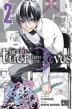 J'IRAI TE TUER DANS TES REVES T02