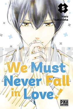 WE MUST NEVER FALL IN LOVE! T05
