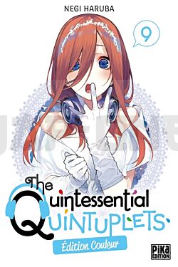 
THE QUINTESSENTIAL QUINTUPLETS EDITION COULEUR - THE QUINTESSENTIAL QUINTUPLETS T09 EDITION COULEUR
