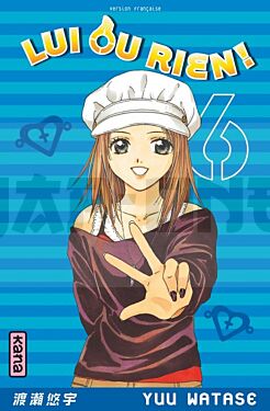 LUI OU RIEN (ZETTAI KARESHI) - TOME 6