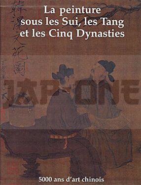 5000-ans-d-art-chinois-la-peinture-t2-la-peinture-sous-les-sui-les-tang-et-les-cinq-dynasties_1