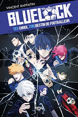 blue-lock-tes-choix-ton-destin-de-footballeur_1