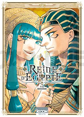 REINE D'EGYPTE/KIZUNA - REINE D'EGYPTE T05 - VOL05