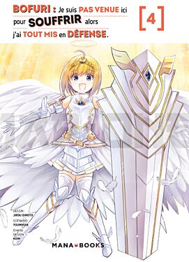 MANGA/BOFURI - BOFURI : JE SUIS PAS VENUE ICI POUR SOUFFRIR ALORS J'AI TOUT MIS EN DEFENSE T04