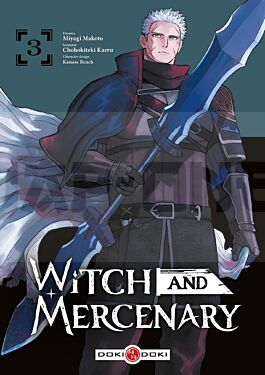 WITCH AND MERCENARY - T03 - WITCH AND MERCENARY - VOL. 03